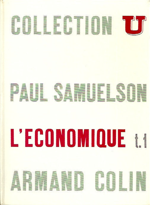 SAMUELSON, PAUL A. Économique (L') - Tomes 1 & 2 : Techniques modernes de l'analyse économique