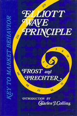 FROST, A. J. Elliott Wave Principle. Key to Market Behavior.