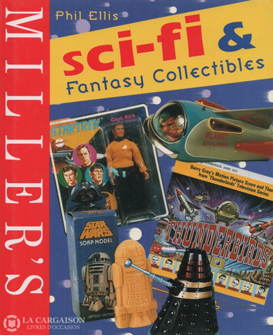 Ellis Phil. Millers Sci-Fi & Fantasy Collectibles Livre