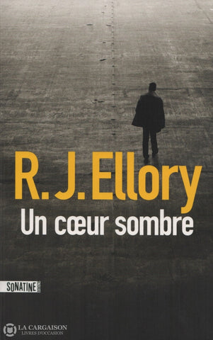 Ellory R. J. Un Coeur Sombre Livre