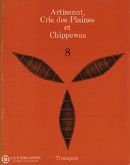 Emori Eiko. Artisanat Cris Des Plaines Et Chippewas (Complet En 9 Fascicules) Livre
