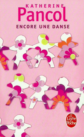 PANCOL, KATHERINE. Encore une danse