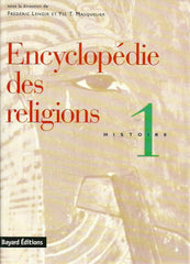 LENOIR, FREDERIC. Encyclopédie des religions. Tome 1: Histoire. Tome 2: Thèmes. (Coffret: 2 volumes sous étui)