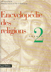 LENOIR, FREDERIC. Encyclopédie des religions. Tome 1: Histoire. Tome 2: Thèmes. (Coffret: 2 volumes sous étui)