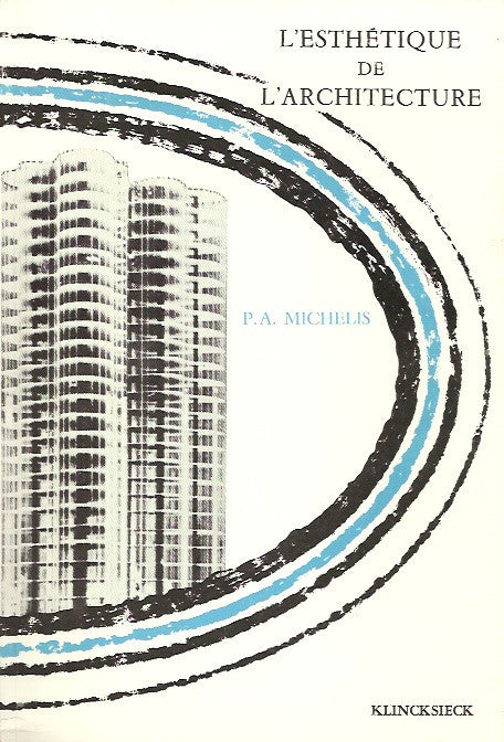 MICHELIS, P. A. L'esthétique de l'architecture