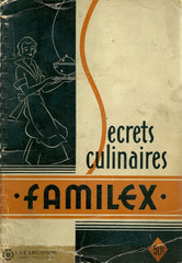 Familex. Secrets Culinaires Livre