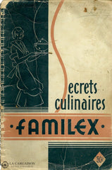 Familex. Secrets Culinaires Livre