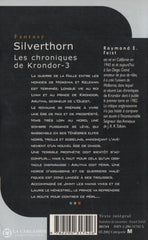 Feist Raymond E. Chroniques De Krondor (Les) - Tome 03:  Silverthorn Livre