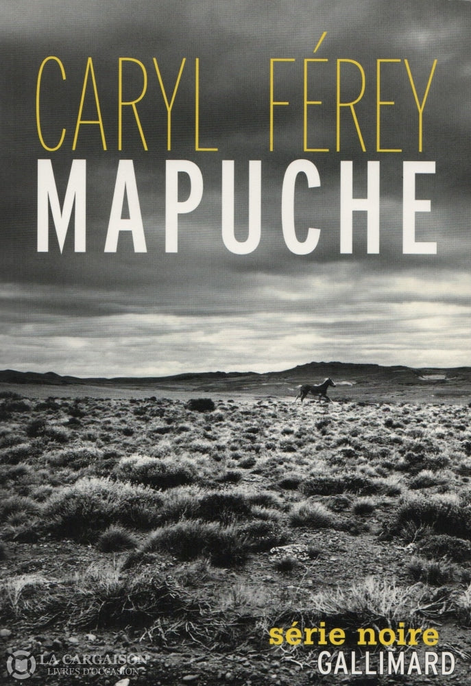 Ferey Caryl. Mapuche Livre