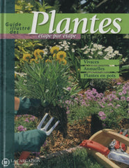 Finley Elizabeth Navas. Guide Illustré Des Plantes Étape Par:  Vivaces Annuelles En Pots Livre