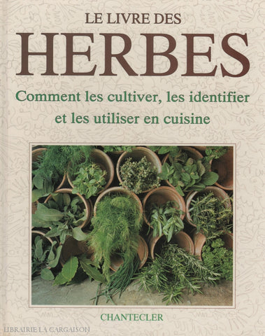 Fleming Susan. Livre Des Herbes (Le):  Comment Les Cultiver Identifier Et Utiliser En Cuisine