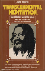 Forem Jack. Transcendental Meditation:  Maharishi Mahesh Yogi And The Science Of Creative