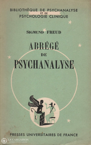 Freud Sigmund. Abrégé De Psychanalyse Livre