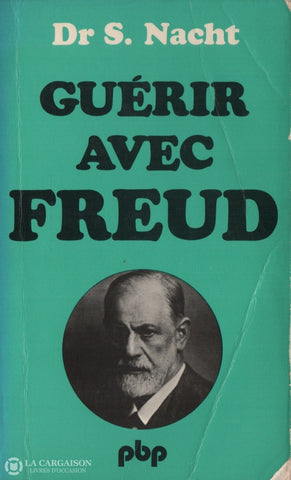 Freud Sigmund. Guérir Avec Freud Livre
