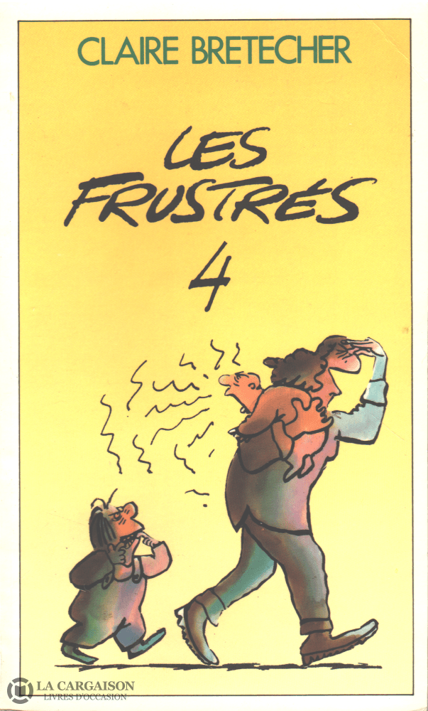 Frustres (Les). - Tome 04 Livre