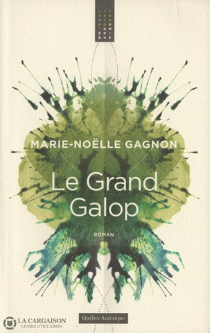 Gagnon Marie-Noelle. Grand Galop (Le) Livre