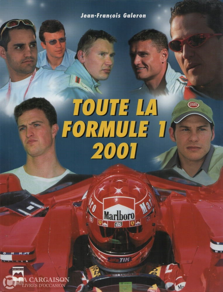 Galeron Jean-François. Toute La Formule 1 2001 Livre