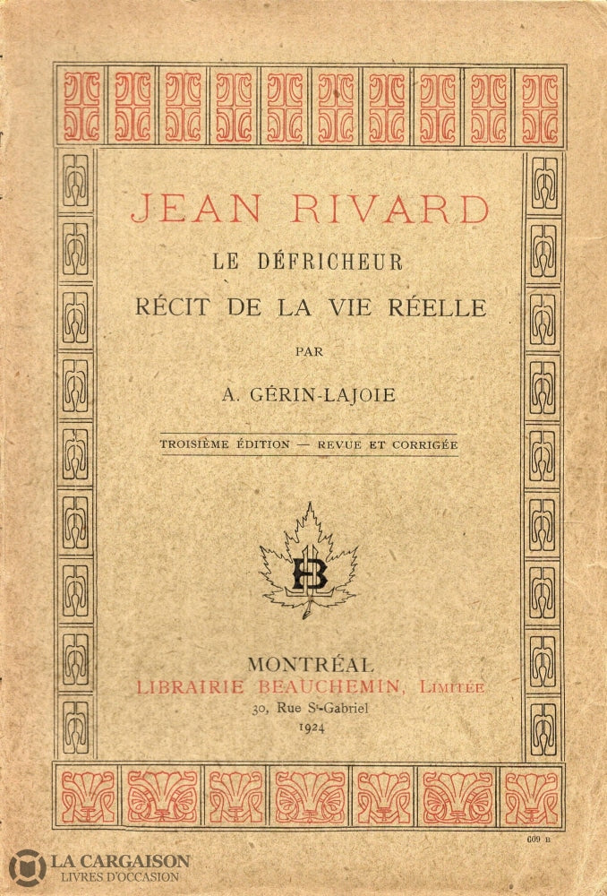 Gerin-Lajoie Antoine. Jean Rivard - Le Défricheur:  Récit De La Vie Réelle 3E Édition Revue Et