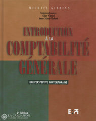 Gibbins-Girard-Robert. Introduction À La Comptabilité Générale:  Une Perspective Contemporaine Livre