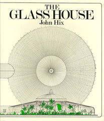 HIX, JOHN. The glass house
