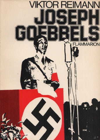 Goebbels Joseph. Joseph Goebbels Livre
