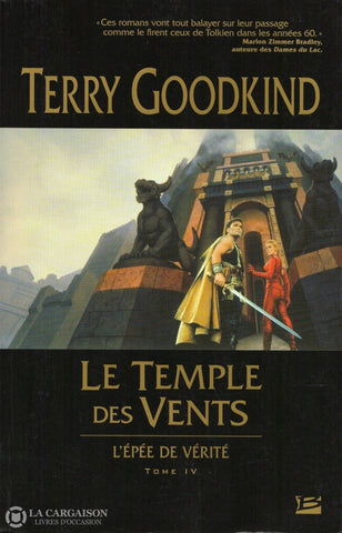 Goodkind Terry. Épée De Vérité (L) - Tome 04:  Le Temple Des Vents Livre