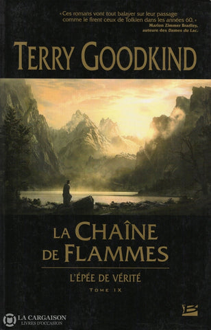Goodkind Terry. Épée De Vérité (L) - Tome 09:  La Chaîne Flammes Livre
