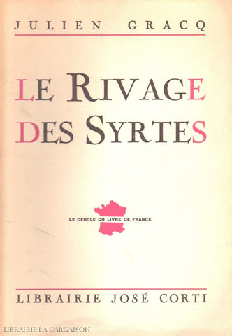 Gracq Julien. Rivage Des Syrtes (Le) Livre