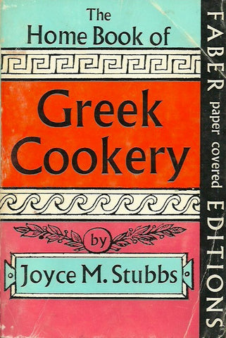 STUBBS, JOYCE M. The Home Book of Greek Cookery