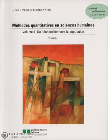 Grenon-Viau. Méthodes Quantitatives En Sciences Humaines - Volume 01:  De Léchantillon Vers La