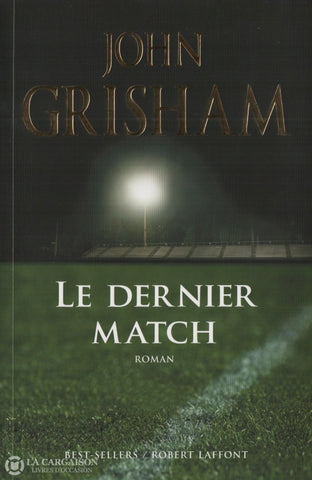 Grisham John. Dernier Match (Le) Livre