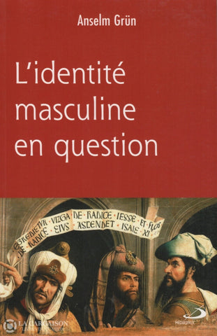 Grun Anselm. Identité Masculine En Question (L) Livre
