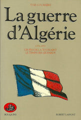 COURRIERE, YVES. La guerre d'Algérie. Tomes 1 & 2 (Coffret: 2 volumes sous étui).