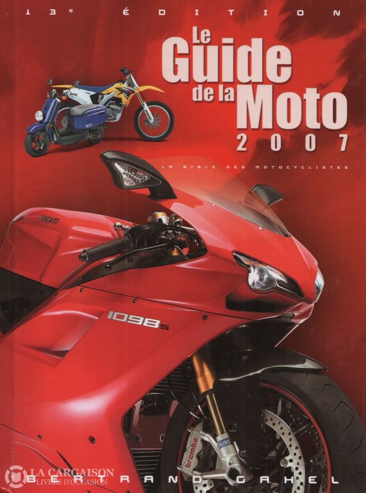 Guide De La Moto (Le). Le Guide De La Moto 2007 Livre