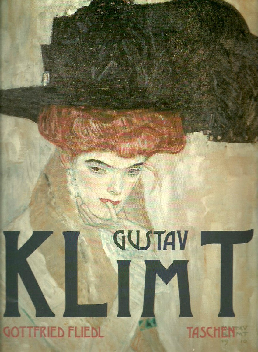 KLIMT, GUSTAV. Gustav Klimt 1862-1918. Le monde à l'apparence féminine.