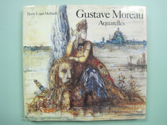 MOREAU, GUSTAVE. Gustave Moreau. Aquarelles.