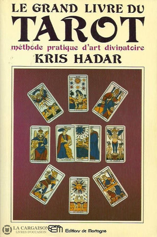 Hadar Kris. Le Grand Livre Du Tarot:  Méthode Pratique Dart Divinatoire Doccasion - Bon Livre