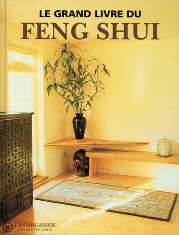 Hale Gill. Grand Livre Du Feng Shui (Le)