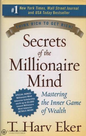 Harv Eker T. Secrets Of The Millionaire Mind:  Mastering Inner Game Wealth Livre
