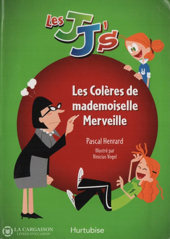 Henrard Pascal. Jjs (Les) - Tome 05:  Les Colères De Mademoiselle Merveille Livre