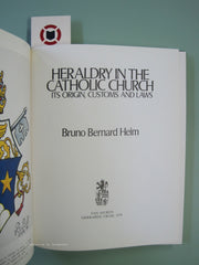 HEIM, BRUNO BERNHARD. Heraldry in the Catholic Church. Its Origin Customs and Laws.