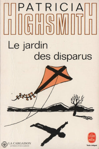 Highsmith Patricia. Jardin Des Disparus (Le) Livre