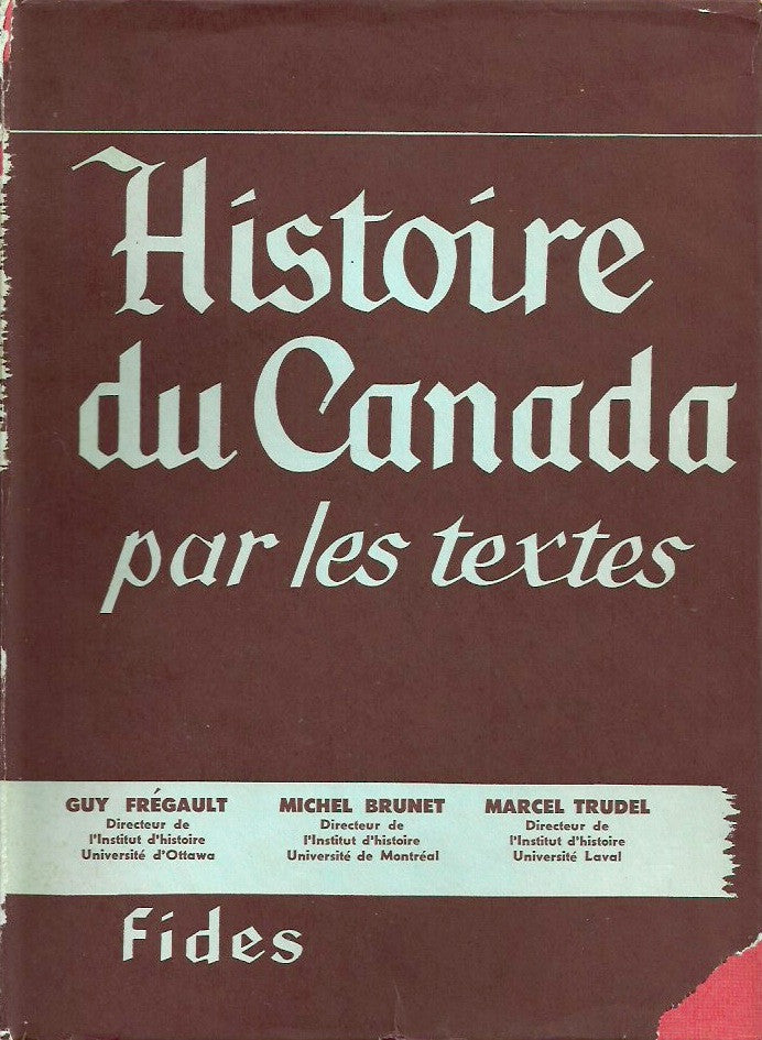 BRUNET-FREGAULT-TRUDEL. Histoire du Canada par les textes