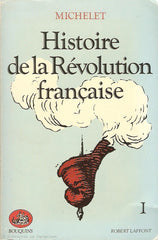 MICHELET. MICHELET, JULES. Histoire de la Révolution française. Tome 01.