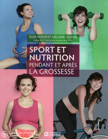 Hofer-Olivier. Sport Et Nutrition Pendant Après La Grossesse Livre