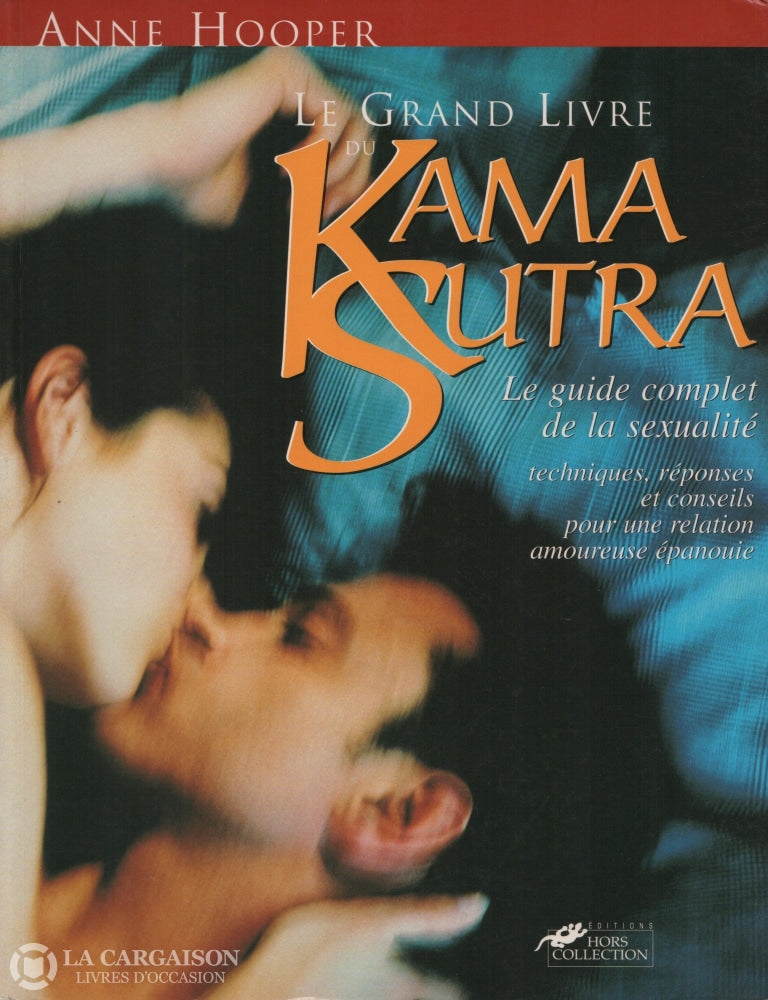 Hooper Anne. Grand Livre Du Kama Sutra (Le):  Le Guide Complet De La Sexualité