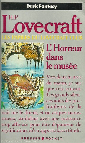 LOVECRAFT, H. P. Les Papiers du Lovecraft Club - Tome 01 : Horreur dans le musée (L')