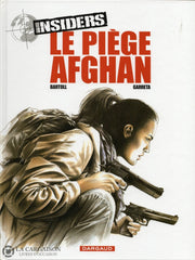 Insiders. Tome 04:  Le Piège Afghan Livre