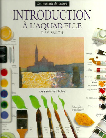 SMITH, RAY. Introduction à l'aquarelle