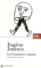 Ionesco Eugene. La Cantatrice Chauve Livre